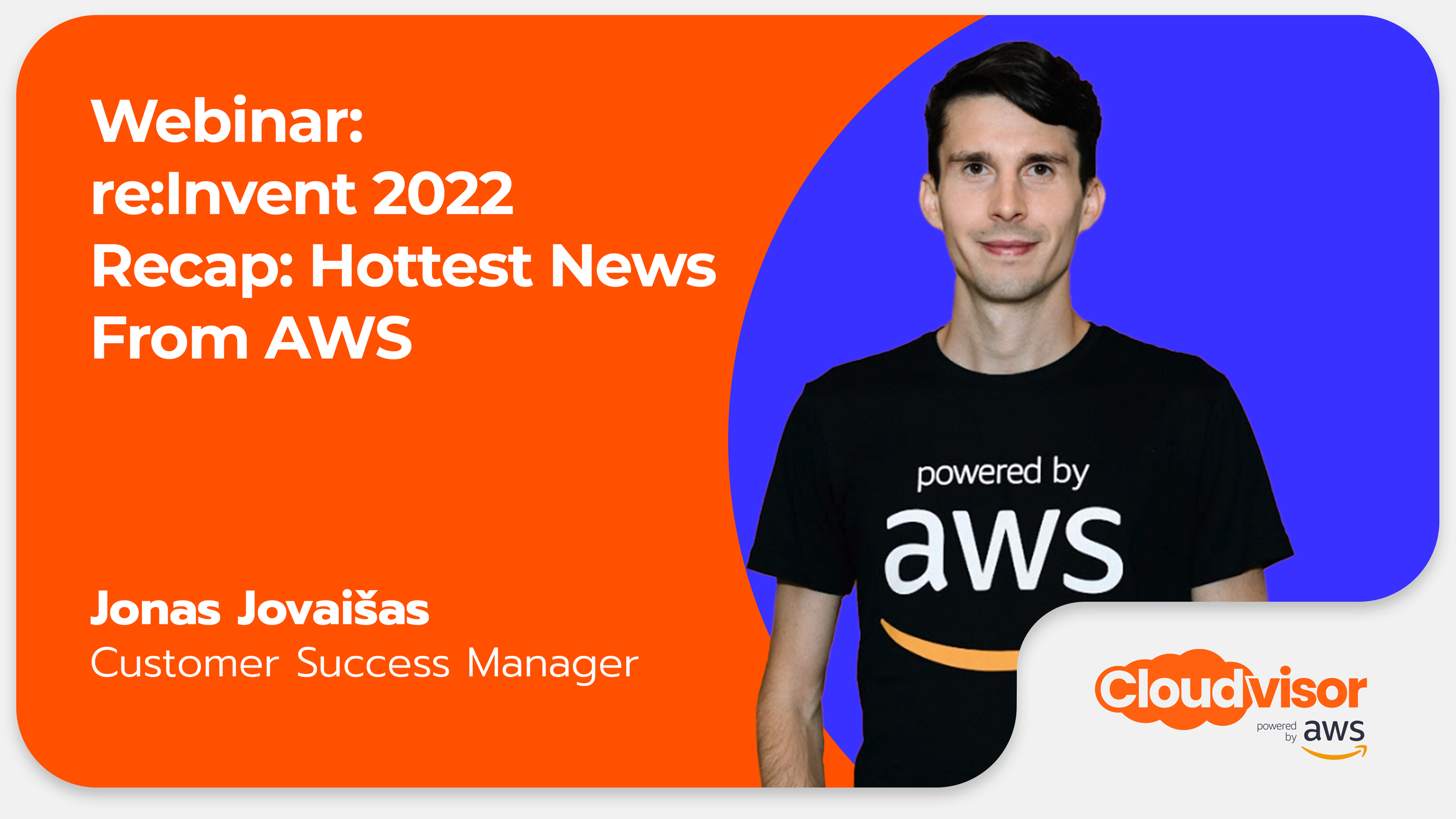 AWS re:Invent 2022 Recap Webinar